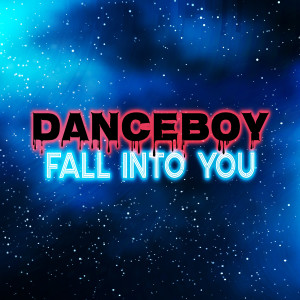 Danceboy的专辑Fall Into You