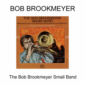 ดาวน์โหลดและฟังเพลง Smoke Gets in Your Eyes พร้อมเนื้อเพลงจาก Bob Brookmeyer Small Band