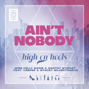 ดาวน์โหลดและฟังเพลง Ain't Nobody พร้อมเนื้อเพลงจาก Miss Kelly Marie