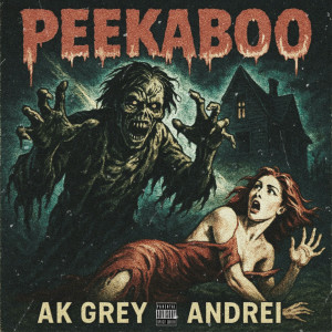 收聽A.K Grey的Peekaboo (Explicit)歌詞歌曲