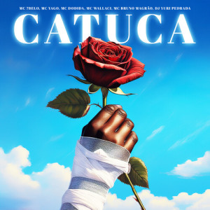 Listen to Catuca (Explicit) song with lyrics from MC 7 Belo
