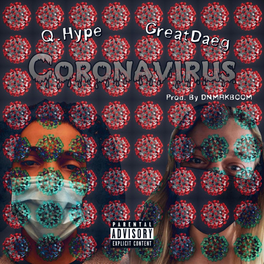 Coronavirus (feat. GreatDaeg) (Explicit)