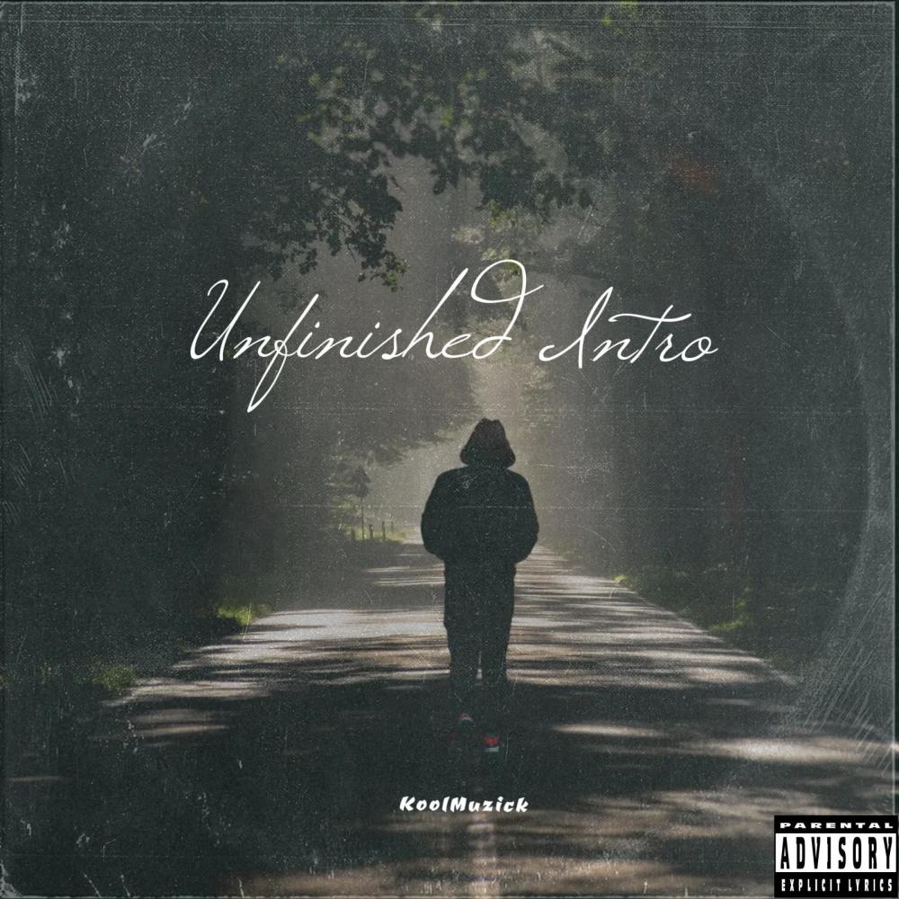 Unfinished Intro (Explicit)