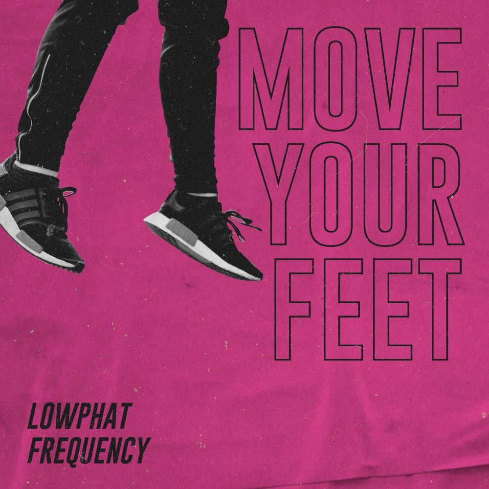 Move Your Feet