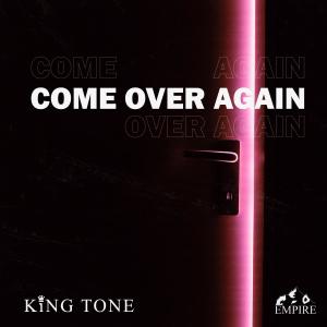 收聽KingTone的Come Over Again歌詞歌曲
