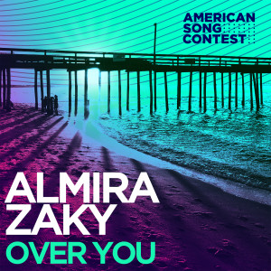 อัลบัม Over You (From “American Song Contest”) ศิลปิน Almira Zaky