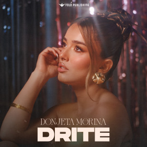 收聽Donjeta Morina的Drite歌詞歌曲