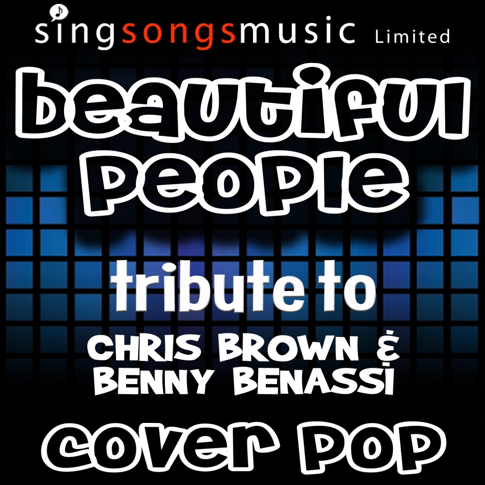 Beautiful People (Tribute Chris Brown & Benny Benassi)