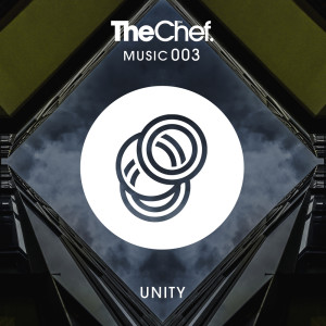 收聽The Chef的Unity (Original Mix)歌詞歌曲