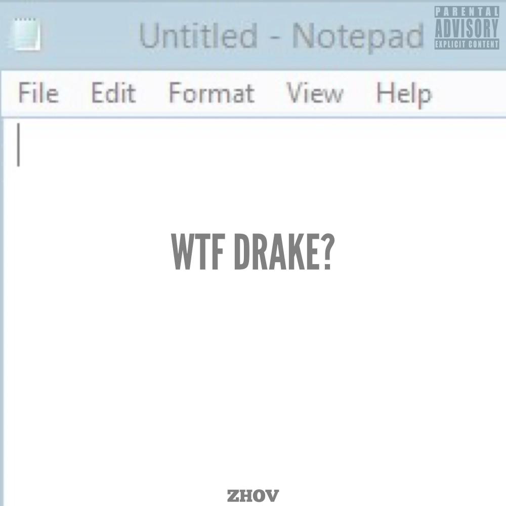 WTF DRAKE? (Explicit)