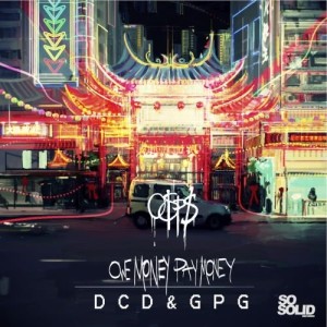 อัลบัม DCD & GPG ศิลปิน Owe Money Pay Money (O$P$)