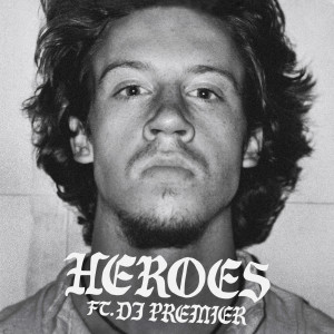 Macklemore的專輯HEROES (feat. DJ Premier) (Explicit)