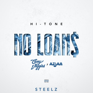 Hi-Tone的專輯No Loans (feat. Casey Veggies & Azjah)