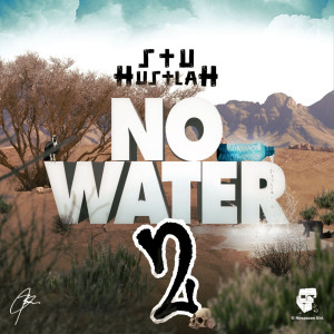 อัลบัม No Water 2 ศิลปิน Stu Hustlah