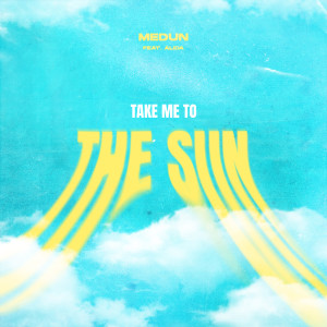 อัลบัม Take Me To The Sun ศิลปิน Medun