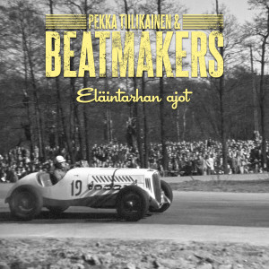 Pekka Tiilikainen & Beatmakers的專輯Eläintarhan ajot