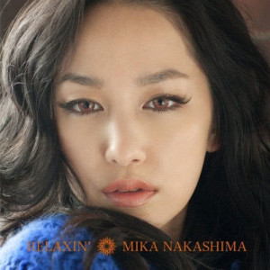ดาวน์โหลดและฟังเพลง Relaxin' with Mika # 1 พร้อมเนื้อเพลงจาก Mika Nakashima