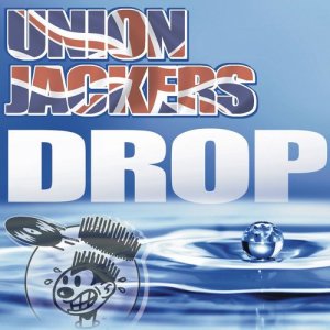 收聽Union Jackers的Drop (Alex Font Back To School, Again Remix)歌詞歌曲