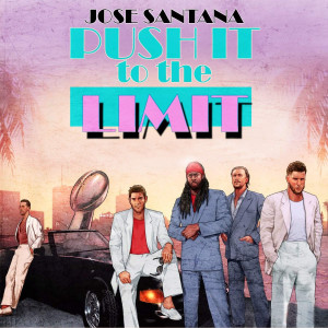Album Push It To The Limit oleh Jose Santana