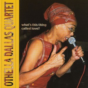 Othella Dallas Quartet的專輯What's This Thing Called Love