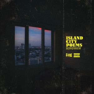 KINGWAW的專輯Island City Poems (Explicit)