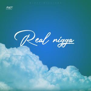 อัลบัม Real Nigga ศิลปิน Mizzy Willians