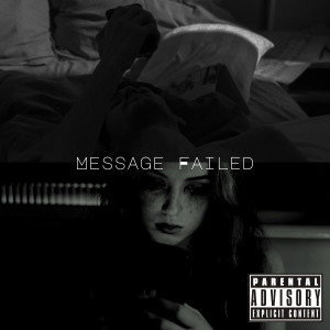 Album Message Failed (Explicit) from 