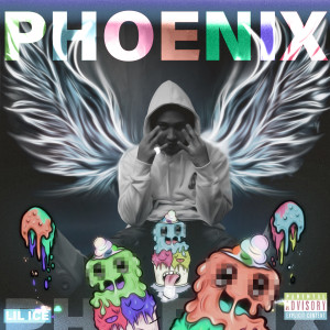 Lilice的專輯Phoenix (Explicit)