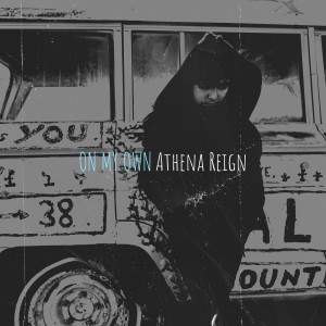 Listen to On My Own song with lyrics from Athena Reign