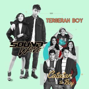 收聽Soundwave的Terserah Boy歌詞歌曲