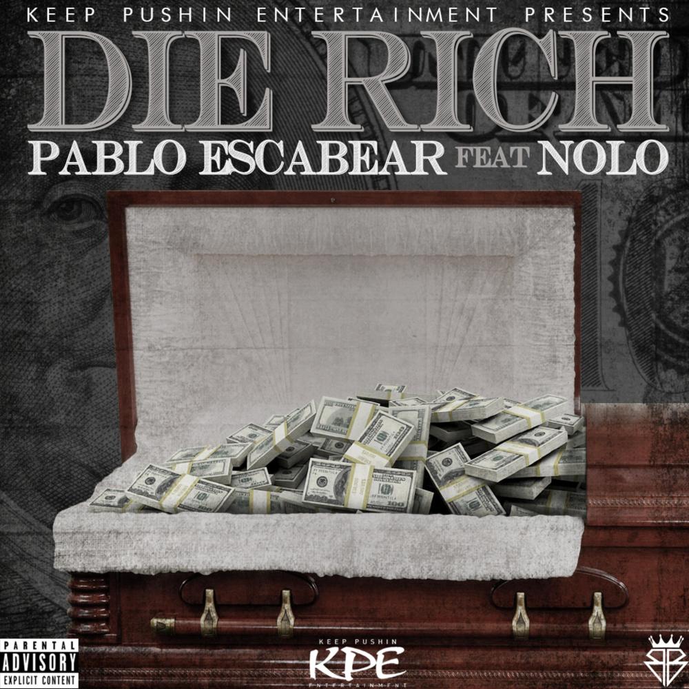Die Rich (feat. Nolo) (Explicit)