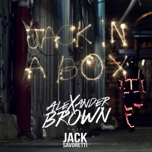 ดาวน์โหลดและฟังเพลง Jack In A Box พร้อมเนื้อเพลงจาก Alexander Brown