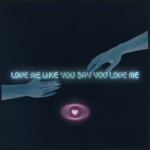อัลบัม Love Me Like You Say You Love Me ศิลปิน KYLE