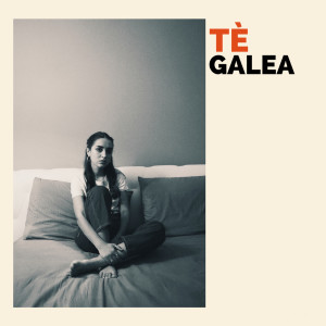 Listen to Tè song with lyrics from Galea