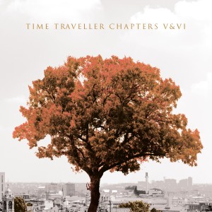 Time Traveller的專輯Chapters V & VI