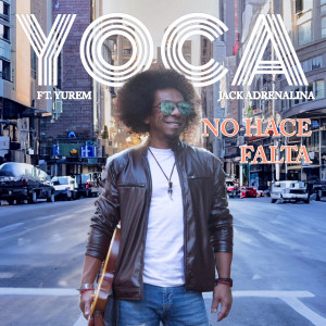 ดาวน์โหลดและฟังเพลง No Hace Falta พร้อมเนื้อเพลงจาก Yoca