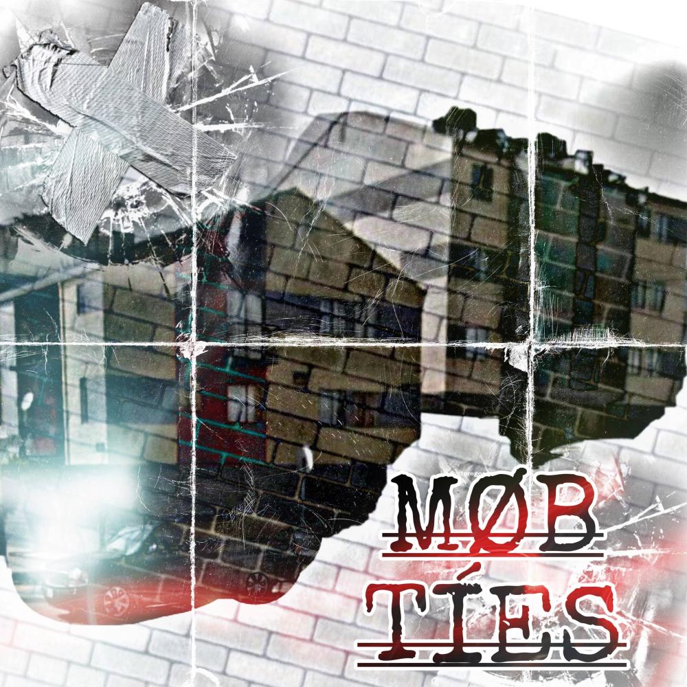 Mob Ties (Explicit)