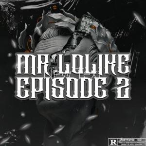 Album MrLolike, Ep. 2 (Explicit) from 