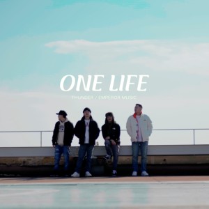 Album ONE LIFE (feat. EMPEROR) oleh Thunder