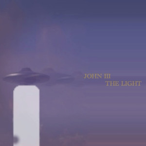 Listen to The Light song with lyrics from John III