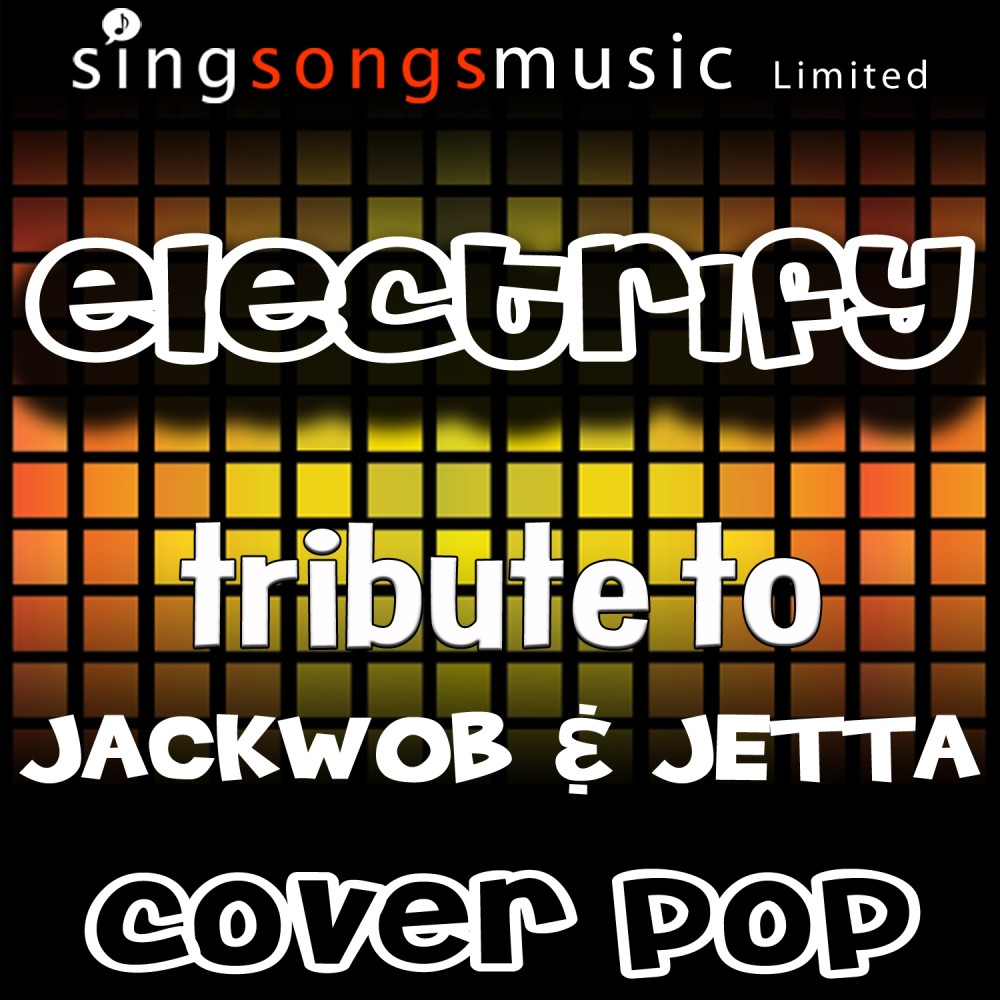 Electrify (Tribute to Jakwob & Jetta)