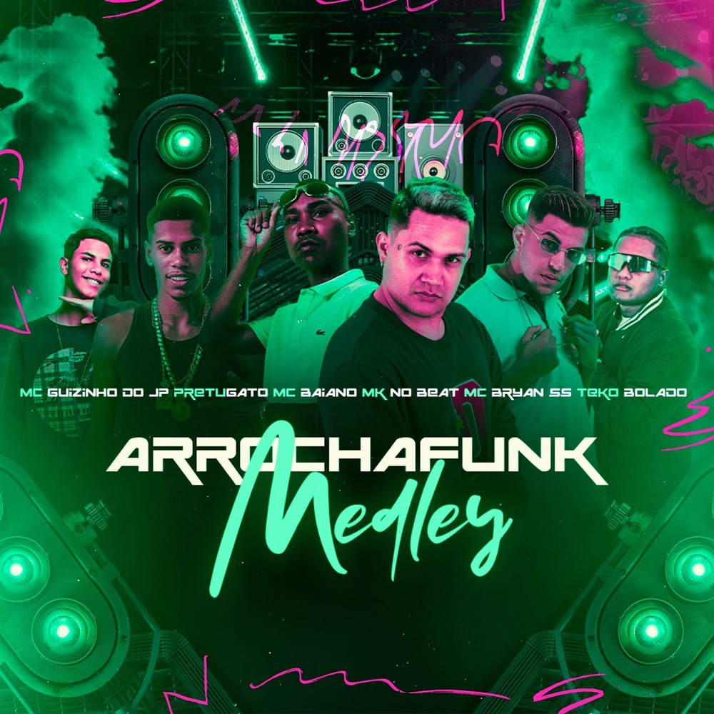 MEDLEY ARROCHAFUNK (Explicit)