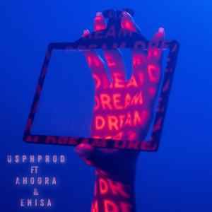 Album Dream - رویا (feat. Ahoora & Enisa) oleh Enisa