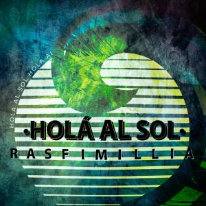 อัลบัม Holá al Sol ศิลปิน DJ Rasfimillia