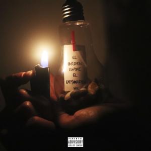 Dengarkan El Orden entre El Desorden (Explicit) lagu dari Hillkin dengan lirik