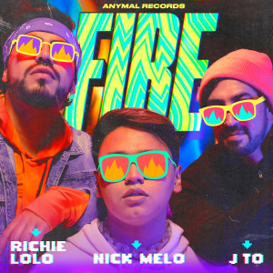 收聽Nick Melo的Fire歌詞歌曲