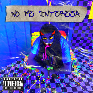Album No Me Interesa (Explicit) from Interface