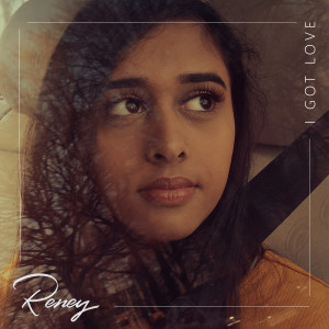 Listen to I Got Love song with lyrics from Reney