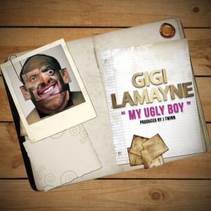 ดาวน์โหลดและฟังเพลง My Ugly Boy พร้อมเนื้อเพลงจาก Gigi Lamayne