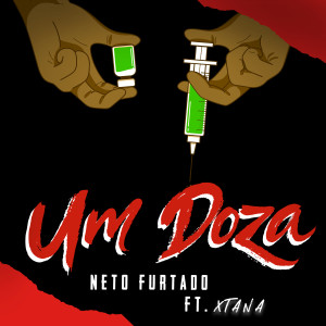 Listen to Um Doza song with lyrics from Neto Furtado